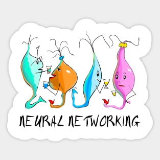 Neural Net-Working: Synapses Socializing! Sticker